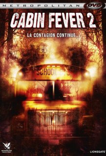 Cabin Fever 2 Cabin Fever 2