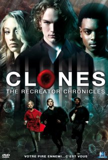 Clones : The Recreator Chronicles Clones : The Recreator Chronicles