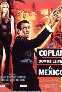 Coplan 3 - Coplan Ouvre le Feu à Mexico Coplan 3 - Coplan Ouvre le Feu à Mexico