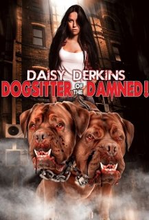 Daisy Derkins: Dog Sitter Of The Damned