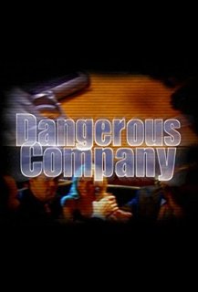 Dangerous Company