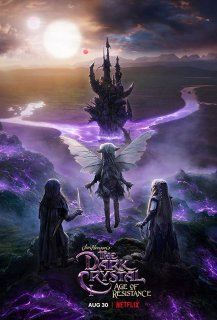 The Dark Crystal: Age of Resistance The Dark Crystal: Age of Resistance