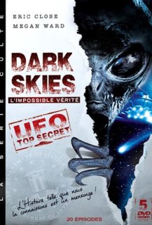 Dark Skies: l'Impossible Vérité
