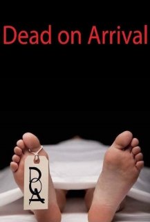 Dead on Arrival