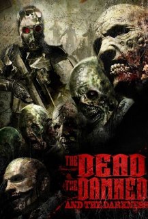 The Dead the Damned and the Darkness The Dead the Damned and the Darkness