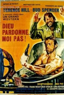 Dieu Pardonne... Moi Pas!