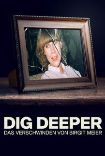 Dig Deeper: The Disappearance of Birgit Meier