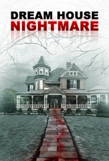 Dream House Nightmare