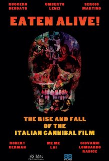 Eaten Alive! The Rise and Fall of the Italian Cannibal Film