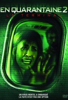 En quarantaine 2 : Le Terminal En quarantaine 2 : Le Terminal