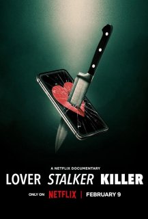 Lover, Stalker, Killer: L'ex de l'extrême
