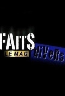 Faits Divers, Le Mag