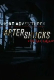 Ghost Adventures: Aftershocks