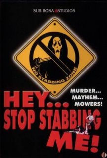 Hey... Stop Stabbing Me!