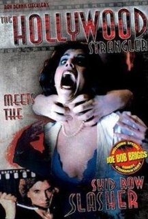 The Hollywood strangler meets the skid row slasher
