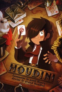 Houdini: Comment le Petit Harry devint le Grand Houdini