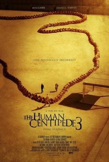 The Human Centipede 3 The Human Centipede 3