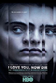 I Love You, Now Die: The Commonwealth v. Michelle Carter