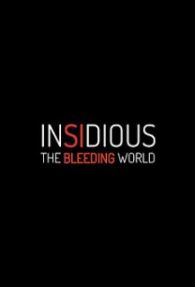 Insidious: The Bleeding World