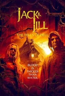 Jack & Jill: The Hills of Hell Jack & Jill: The Hills of Hell