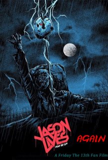 Jason Lives Again: A Friday The 13th Fan Film