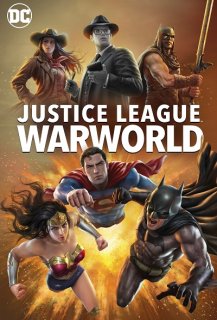 Justice League: Warworld Justice League: Warworld