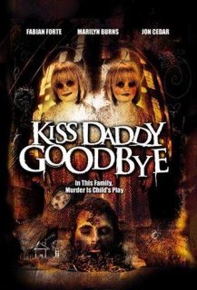 Kiss Daddy Goodbye Kiss Daddy Goodbye