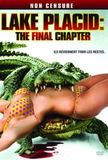 Lake Placid : The Final Chapter