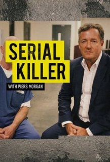 Confessions of a Serial Killer with Piers Morgan