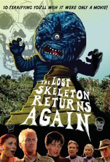 The Lost Skeleton Returns Again
