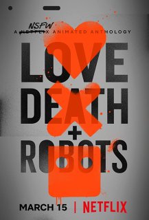 Love, Death and Robots Love, Death and Robots