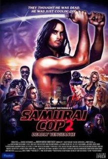 Samurai Cop 2: Deadly Vengeance