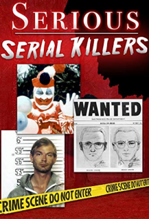 Serious Serial Killers