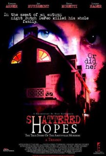 Shattered Hopes: The True Story of the Amityville Murders