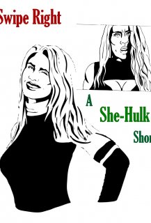 Swipe Right: A She Hulk Short