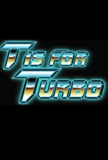 T Is for Turbo