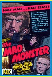 The Mad monster The Mad monster