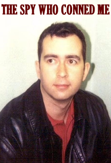 The Spy Who Conned Me