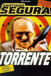 Torrente: Le Bras Gauche de la Loi Torrente: Le Bras Gauche de la Loi
