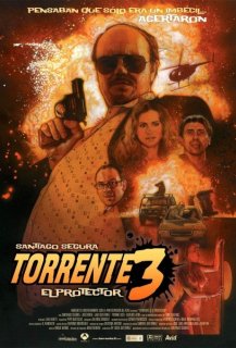 Torrente 3: El Protector Torrente 3: El Protector