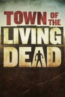 Town of the Living Dead Town of the Living Dead