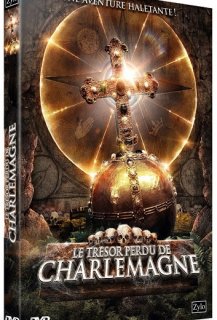 Le Trésor Perdu de Charlemagne - A la poursuite du trésor oublié