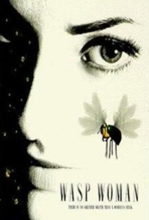 Wasp Woman : La Femme Guêpe