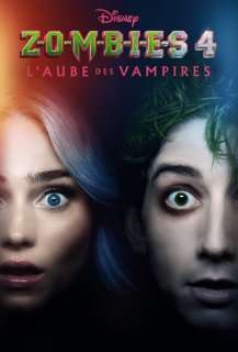 Z-O-M-B-I-E-S 4 : L’aube des vampires Z-O-M-B-I-E-S 4 : L’aube des vampires