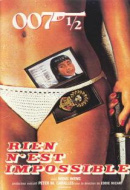 007 1/2: Rien n'est Impossible