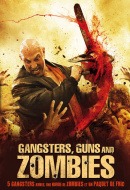 Gangsters Guns And Zombies