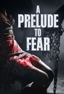 As A Prelude To Fear