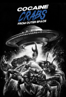 Cocaine Crabs from Outer Space