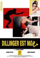Dillinger est mort Dillinger est mort