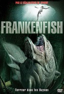 Frankenfish: Terreur dans les Bayous Frankenfish: Terreur dans les Bayous
